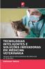 TECNOLOGIAS INTELIGENTES E SOLUÇÕES INOVADORAS EM MEDICINA VETERINÁRIA