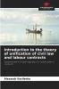 Introduction to the theory of unification of civil law and labour contracts