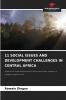 11 SOCIAL ISSUES AND DEVELOPMENT CHALLENGES IN CENTRAL AFRICA