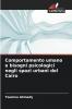 Comportamento umano e bisogni psicologici negli spazi urbani del Cairo
