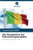 Die Perspektive der Entwicklungsprojekte