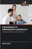 Consulenza in odontoiatria pediatrica