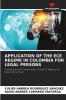 APPLICATION OF THE ECE REGIME IN COLOMBIA FOR LEGAL PERSONS