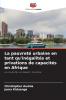 La pauvreté urbaine en tant qu'inégalités et privations de capacités en Afrique