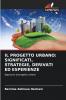 IL PROGETTO URBANO