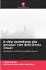 A vida quotidiana das pessoas com deficiência visual