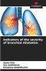 Indicators of the severity of bronchial dilatation