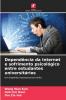 Dependência da Internet e sofrimento psicológico entre estudantes universitários