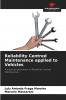 Reliability Centred Maintenance applied to Vehicles