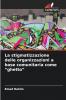 La stigmatizzazione delle organizzazioni a base comunitaria come ghetto