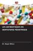 LES ANTIBIOTIQUES EN DENTISTERIE PÉDIATRIQUE
