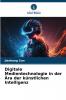 Digitale Medientechnologie in der Ära der künstlichen Intelligenz