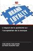 L'impact de la publicité sur l'acceptation de la marque