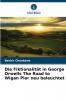 Die Fiktionalität in George Orwells The Road to Wigan Pier neu beleuchtet