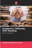Academics' Difficulty with Reading
