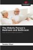 The Elderly Person's Bedroom and Bathroom