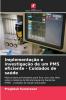 Implementação e investigação de um PMS eficiente - Cuidados de saúde