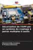 Sécurisation de l'EVM par un système de cryptage à paires multiples à seuils