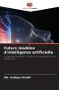 Futurs modèles d'intelligence artificielle