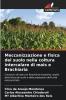 Meccanizzazione e fisica del suolo nella coltura intercalare di mais e Brachiaria