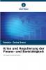Krise und Regulierung der Finanz- und Banktätigkeit