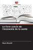 Le livre concis de l'économie de la santé