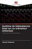 Système de télémédecine basé sur un ordinateur embarqué