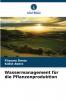Wassermanagement für die Pflanzenproduktion