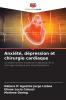Anxiété dépression et chirurgie cardiaque