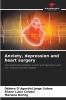 Anxiety depression and heart surgery