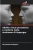 Abilità visuo-percettive e motorie nella sindrome di Asperger