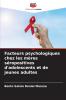 Facteurs psychologiques chez les mères séropositives d'adolescents et de jeunes adultes
