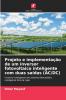 Projeto e implementação de um inversor fotovoltaico inteligente com duas saídas (AC/DC)
