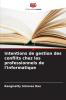 Intentions de gestion des conflits chez les professionnels de l'informatique
