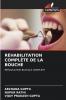 RÉHABILITATION COMPLÈTE DE LA BOUCHE