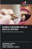 RIABILITAZIONE DELLA BOCCA INTERA