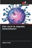 Che cos'è la risposta immunitaria?