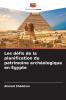 Les défis de la planification du patrimoine archéologique en Égypte