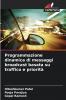 Programmazione dinamica di messaggi broadcast basata su traffico e priorità