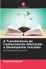A Transferência de Conhecimento Afectando o Desempenho Inovador
