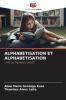 ALPHABÉTISATION ET ALPHABÉTISATION