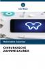 CHIRURGISCHE ZAHNHEILKUNDE