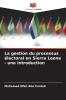 La gestion du processus électoral en Sierra Leone - une introduction