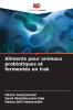 Aliments pour animaux probiotiques et fermentés en Irak