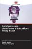 Construire une plateforme d'éducation