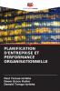 PLANIFICATION D'ENTREPRISE ET PERFORMANCE ORGANISATIONNELLE