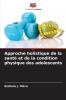 Approche holistique de la santé et de la condition physique des adolescents