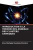 INTRODUCTION À LA THÉORIE DES ANNEAUX DES CLUSTERS CHIMIQUES