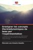 Enseigner les concepts thermodynamiques de base par l'expérimentation