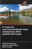 Il ruolo dei macroinvertebrati nella valutazione della qualità dell'acqua